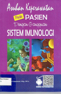 Image of ASUHAN KEPERAWATAN PADA PASIEN DENGAN GANGGUAN SISTEM IMUNOLOGI