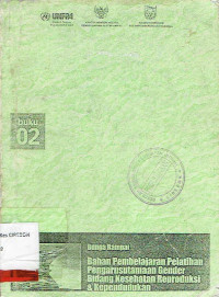 Image of Bahan Pembelajaran Pelatihan Pengarusutamaan Gender Bidang Kesehatan Reproduksi Buku 2