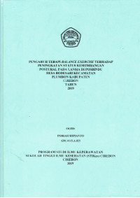 Image of PENGARUH TERAPI BALANCE EXERCISE TERHADAP PENINGKATAN STATUS KESEIMBANGAN POSTURAL PADA LANSIA DI POSBINDU DESA BODESARI KECAMATAN PLUMBON KABUPATEN CIREBON TAHUN 2019