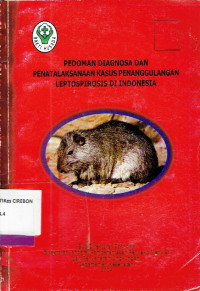 Image of Pedoman Diagnosa Penatalaksanaan Kasus Penanggulangan Leptospirosis di Indonesia