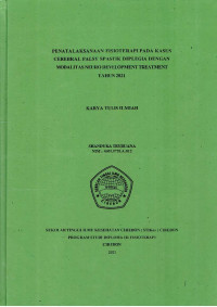 Image of PENATALAKSANAAN FISIOTERAPI PADA KASUS CEREBRAL PALSY SPASTIK DIPLEGIA DENGAN MODALITAS NEURO DEVELOPMENT TREATMENT TAHUN 2021