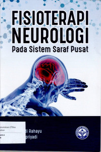 Image of FISIOTERAPI NEUROLOGI PADA SISTEM SARAF PUSAT