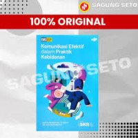 Image of KOMUNIKASI EFEKTIF DALAM PRAKTIK KEBIDANAN