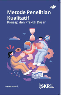 Image of METODOLOGI PENELITIAN KUALITATIF KONSEP DAN PRAKTIK DASAR