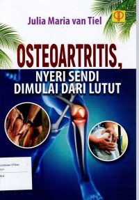 Image of OSTEOARTRITIS NYERI SENDI DI MULAI DARI LUTUT