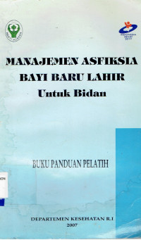 Image of Manajemen Asfiksia Bayi Baru Lahir Untuk Bidan
