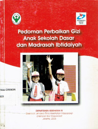 Image of Pedoman Perbaikan Gizi Anak Sekolah Dasar dan Madrasah Ibtidaiyah